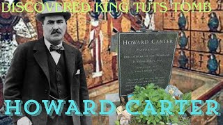 HOWARD CARTER discovered the tomb of King Tut [upl. by Aynotal]