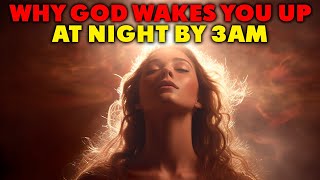 This Is Why GOD Wakes You Up At Night By 3am Christian Motivation amp Inspiration [upl. by Barnard]