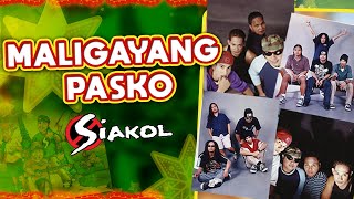 MALIGAYANG PASKO  Siakol Lyric Video OPM Christmas [upl. by Eitsym975]