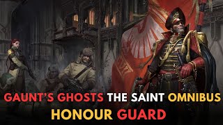 Gaunt’s ghosts the saint Omnibus  HONOUR GUARD WARHAMMER 40000 Lore [upl. by Bathilda929]