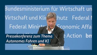 Pressekonferenz zu quotAutonomes Fahren und KI Deutschlands Weg zur Mobilität der Zukunftquot [upl. by Hornstein]