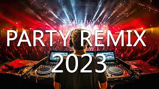 DANCE PARTY SONGS 2023  Mashups amp Remixes Of Popular Songs  DJ Remix Club Music Dance Mix 2023 [upl. by Ssalguod]