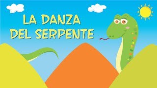 La Danza del Serpente  Canzoncine e Filastrocche per Bambini by Music For Happy Kids [upl. by Kalila]