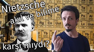 Nietzsche Akıl ve Bilime Karşı Mıydı  Tutarlı 20yy Öngörüsü [upl. by Micki]