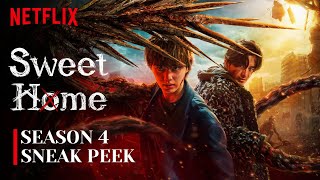 Sweet Home Season 4 Sneak Peek Preview and More Update [upl. by Haorbed331]