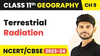 Class11 Geography Ch9Terrestrial RadiationSolar Radiation Heat Balance and Temperature [upl. by Kila]