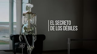 El secreto de los débiles [upl. by Eeloj]