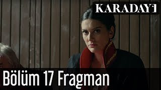 Karadayı 17Bölüm Fragmanı 1 [upl. by Yremrej]