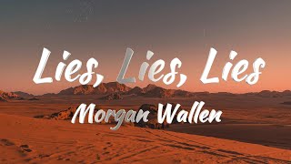 Morgan Wallen  Lies Lies Lies KARAOKE VERSION [upl. by Kirenoj838]