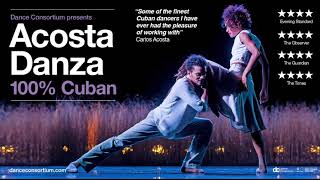 Acosta Danza  100 Cuban UK Tour 2022 [upl. by Hutner777]