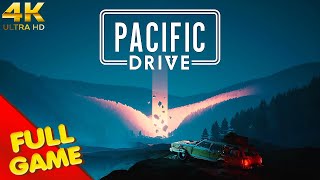 Pacific Drive Gameplay Walkthrough FULL GAME 4K Ultra HD  No Commentary [upl. by Areemas134]