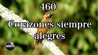 HA62  Himno 460  Corazones siempre alegres [upl. by Atsylak]