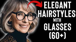 6 BEST Hairstyles for Over 60 with Glasses in 2024 [upl. by Karolyn780]