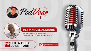 Prof Manoel Andrade  PodVoar 14 [upl. by Adnah]