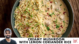 Creamy Mushroom with Lemon Coriander Rice  क्रीमी मशरूम और लेमन कोरिएंडर राइस  Chef Sanjyot Keer [upl. by Einnos]