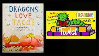 Dragons Love Tacos  Dragones y tacos Bilingual read aloud  Reading with a Twist [upl. by Arvid]