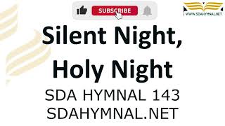 Silent Night Instrumental With Lyrics  Karaoke  SDA HYMNAL 143 [upl. by Lune775]