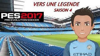 PES 2017 VERS UNE LEGENDE SAISON 4 [upl. by Borchert]