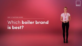 Which boiler brand is best 2023  UK  BOXT Boilers [upl. by Meares]