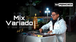 Mix Variado Para Fiestas  03  Feliz Año Nuevo 2024  Dj Francisco Perú 🔥 [upl. by Charyl]