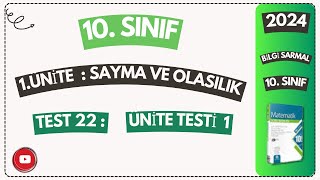 TEST 22 ÜNİTE TESTİ 1 SAYMA VE OLASILIK BİLGİ SARMAL 10SINIF MATEMATİK SORU BANKASI ÇÖZÜMLER 2024 [upl. by Feeney151]