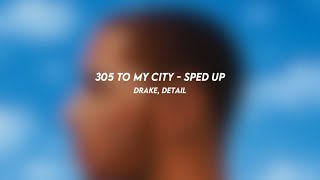 305 to my city drake detail sped up [upl. by Anibla685]