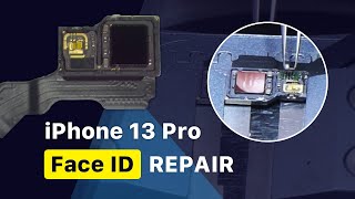 iPhone 13 Pro Face ID Repair – Smaller Notch Means Tougher Repairs [upl. by Humfrid]