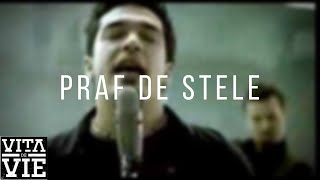 Vita de Vie  Praf de Stele  Videoclip OFICIAL [upl. by Grazia]