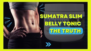 SUMATRA SLIM BELLY TONIC REVIEW 🚨WARNING DOES SUMATRA SLIM TONIC WORK SUMATRA SLIM REVIEWS [upl. by Atterg]