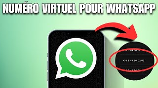 Comment Avoir Un Numero Virtuel Gratuit Pour Whatsapp  100 FACILE [upl. by Hirsh]