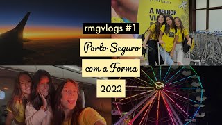 PORTO SEGURO com a FORMA DIA 1💛  RMGVLOG [upl. by Hazlett703]