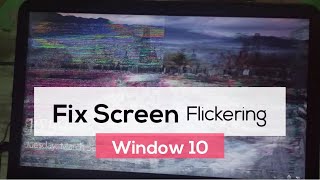 How to Fix Screen Flickering In Window 10  Resolve Screen Flickering 100 [upl. by Cart]