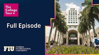 FIU Featured on The College Tour  Full Episode [upl. by Eah]