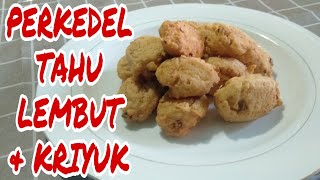 RESEP PERKEDEL TAHU BULAT [upl. by Fanchon]