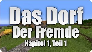 Das Dorf  Der Fremde Kapitel1  Teil1  Minecraft Buchverfilmung  Pezcraft [upl. by Darlleen]