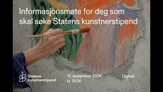 Informasjonsmøte om Statens kunstnerstipend 18 september 2024 [upl. by Lanette]