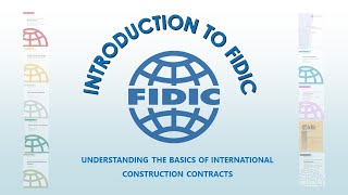 Introduction to FIDIC Understanding the Basic Types of International Construction Contracts [upl. by Macy]