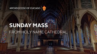 Sunday Mass in English from Holy Name Cathedral  1132024 [upl. by Telrats]