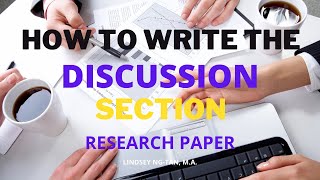 HOW TO WRITE THE DISCUSSION SECTION with EXAMPLES [upl. by Teri]