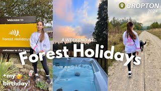 A weekend at FOREST HOLIDAYS CROPTON  North Yorkshire  Vlog 2024   my birthday 🥳 [upl. by Yecad]