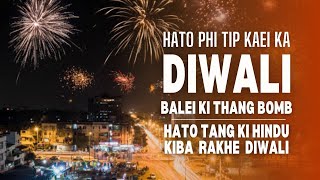 Kaei ka Diwali  Balei ki thang bomb ha Diwali  Balei ki Hindu ki leh Diwali  jingbatai [upl. by Muraida191]