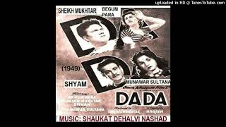 Dada 1949  Saath Mere Hai Sanwariya Phoolon Ki Baaje Bansuriya Shamshad Lyrics  Hussain Hyd [upl. by Annairda]