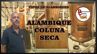 Alambique de Coluna Seca [upl. by Iosep504]