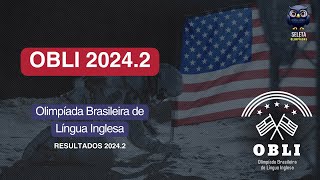 OBLI 20242  Olimpíada Brasileira de Língua Inglesa Resultados [upl. by Aidiruy801]