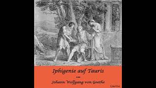 Iphigenie auf Tauris  Ein Schauspiel by Johann Wolfgang von Goethe read by redaer  Full Audio Book [upl. by Coryden]