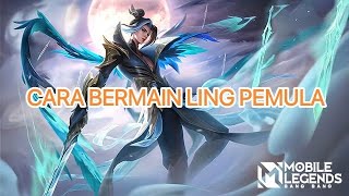 CARA BERMAIN LING UNTUK PEMULA PASTI MANIAC [upl. by Arihaj]