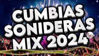 ⚡CUMBIAS SONIDERAS MIX 2024 LO NUEVO Y LO MEJOR✨LAS CUMBIAS DE TU VIDA🎉CUMBIAS MIX PARA BAILAR💃🕺 [upl. by Enowtna377]