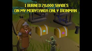 I Burned 20000 Shades  Morytania Only Ironman Endgame 1 OSRS [upl. by Moritz624]