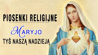 Piękna Pieśń Maryjna 💝 Pieśni Maryjne 💖 Najpiękniejsze Pieśni Religijne Polskie [upl. by Atteuqahs]