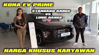 PERBEDAAN KONA EV PRIME STANDARD RANGE DAN LONG RANGE  HARGA KHUSUS UNTUK KARYAWAN [upl. by Ardnekahs]